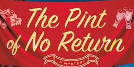 Book Review: ‘The Pint Of No Return’ Is The Next Fun Sloane Krause Mystery