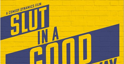 Watch Trailer For ‘Slut In A Good Way’