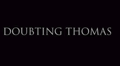 Watch Trailer For ‘Doubting Thomas’