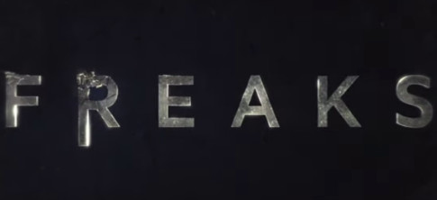 Watch Trailer For ‘Freaks’