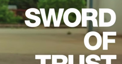 Watch Trailer For ‘Sword Of Trust’
