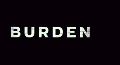 Movie Review: ‘Burden’