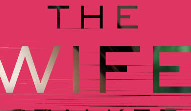 Book Review: ‘The Wife Stalker’ Is The Next Great Thriller From Liv Constantine