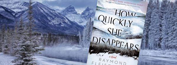 Book Review: ‘How Quickly She Disappears’ Is A Relentless, Unyielding Thriller