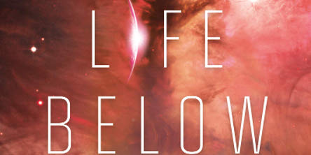 Book Review: ‘The Life Below: A Novel’ By Alexander Monir