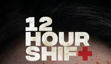 Movie Review: ’12 Hour Shift’
