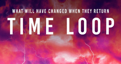 Watch Trailer For ‘Time Loop’