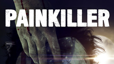 Watch Trailer For ‘Painkiller’