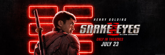 Watch Trailer And Featurette For ‘Snake Eyes: G.I. Joe Origins’ In Theaters Friday, July 23