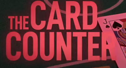 Watch Trailer For ‘The Card Counter’ In Theaters Friday, September 10