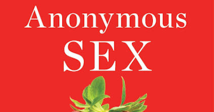 Book Review: ‘Anonymous Sex’ Edited By Hillary Jordan And Cheryl Lu-Lien Tan