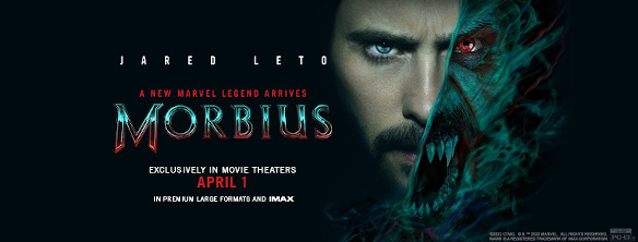 Watch Trailer For ‘Morbius’ In Theaters Friday, April 1st