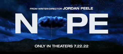 Watch Trailer, Featurette And TV Spot For ‘Nope’ From Jordan Peele In Theaters Friday, July 22nd