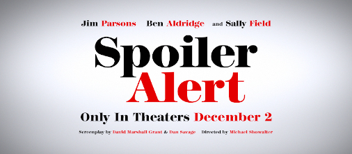 Watch Trailer For ‘Spoiler Alert’ In Theaters Friday, December 2nd