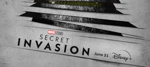 Watch Trailer For ‘Secret Invasion’ On Disney+ Wednesday, June 21st
