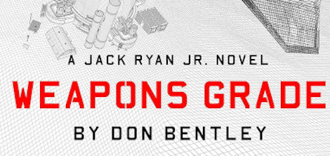 Interview: Author ‘Don Bentley’ Talks New Jack Ryan Jr. Book Tom Clancy Weapons Grade